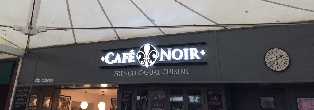 Cafe Noir –&nbsp;BANGALORE